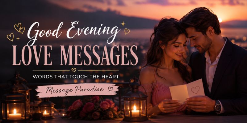 230+ Romantic Good Afternoon Messages for Your Love That Will Melt Their Heart
