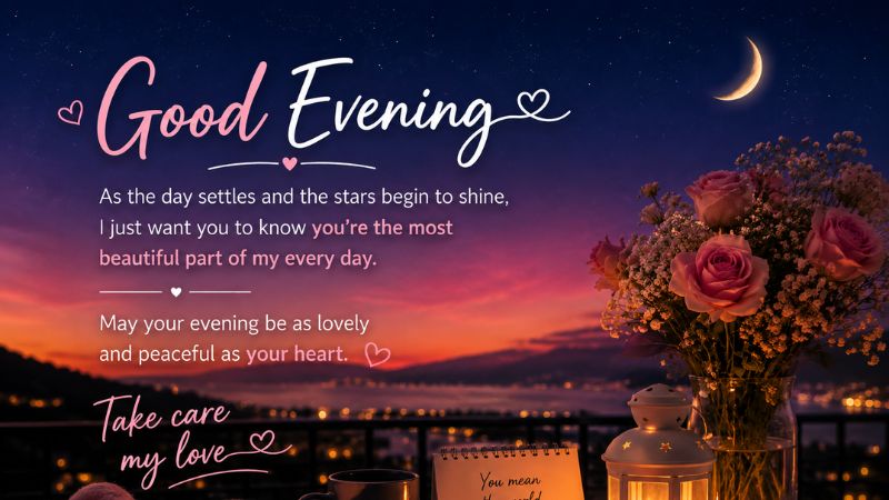How to Write a Good Evening Message for Her
