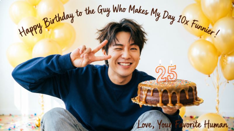Funny Birthday Wishes for Boyfriend