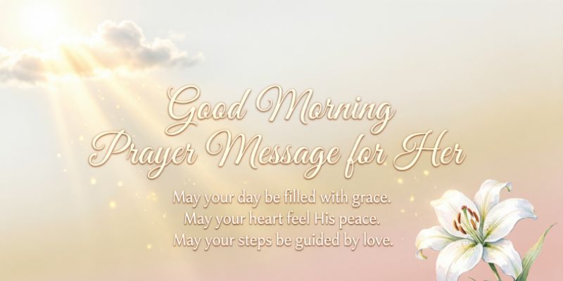 Good Morning Prayer Message for Her