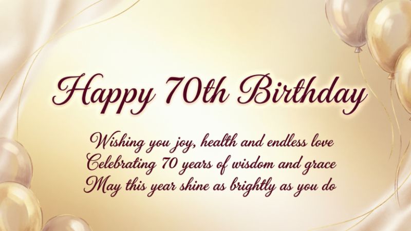 Heartfelt 70th Birthday Wishes