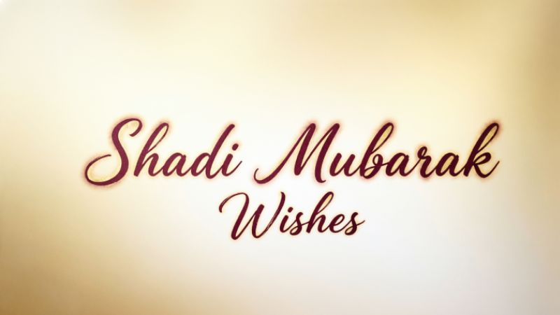 Shadi Mubarak Wishes