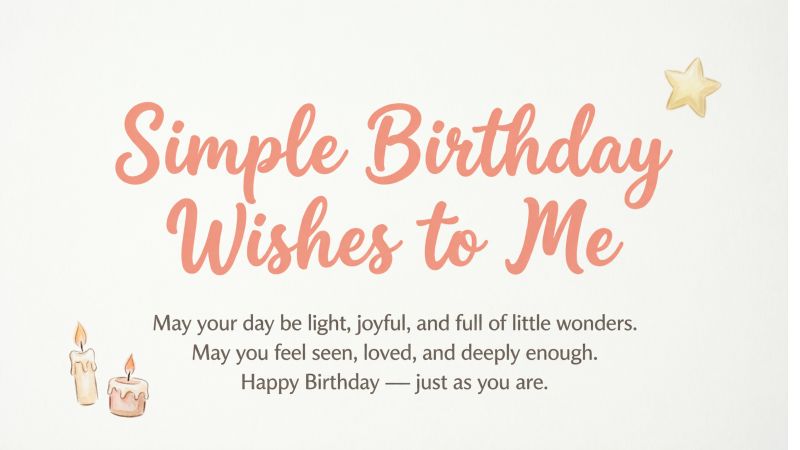 Simple Birthday Wishes to Me